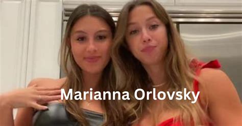 marianna orlovsly|Who is Marianna Orlovsky – Know everything about。